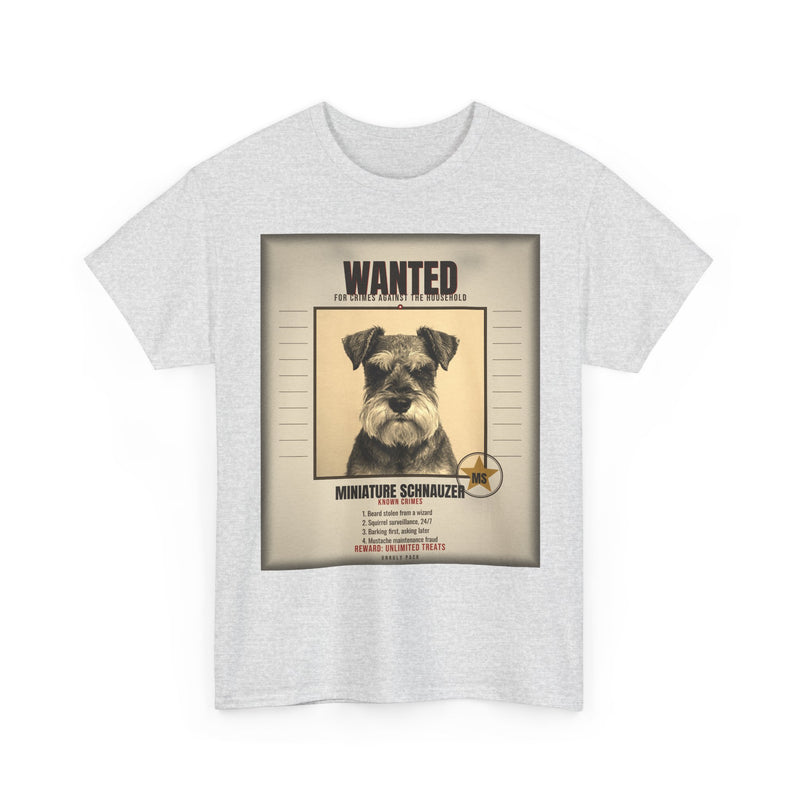 Wanted Miniature Schnauzer Tee