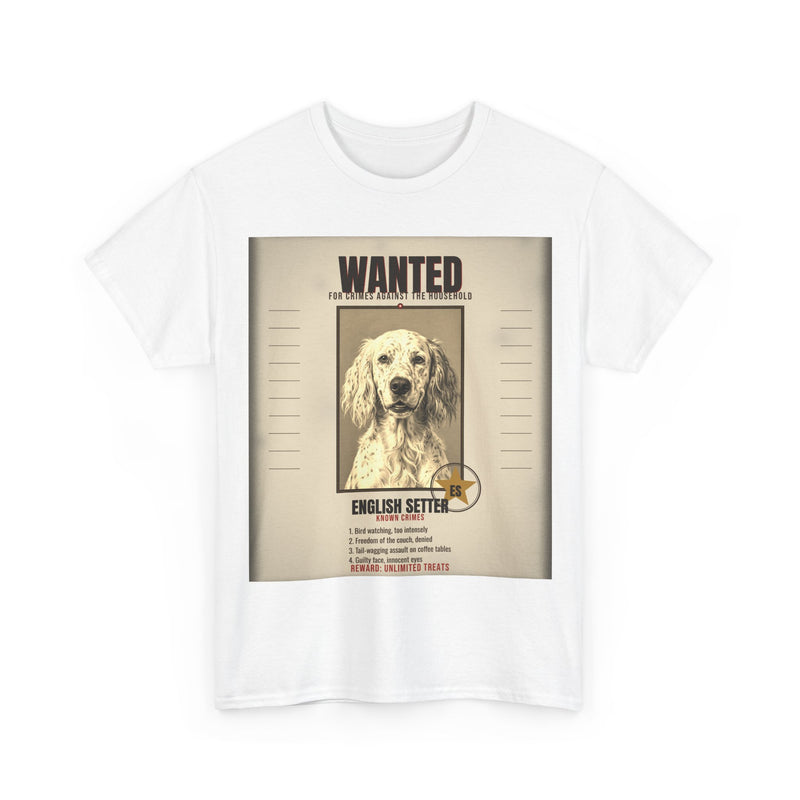 Wanted English Setter Tee