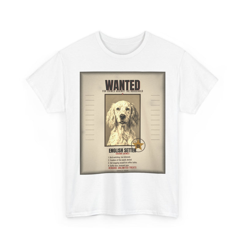 Wanted English Setter Tee