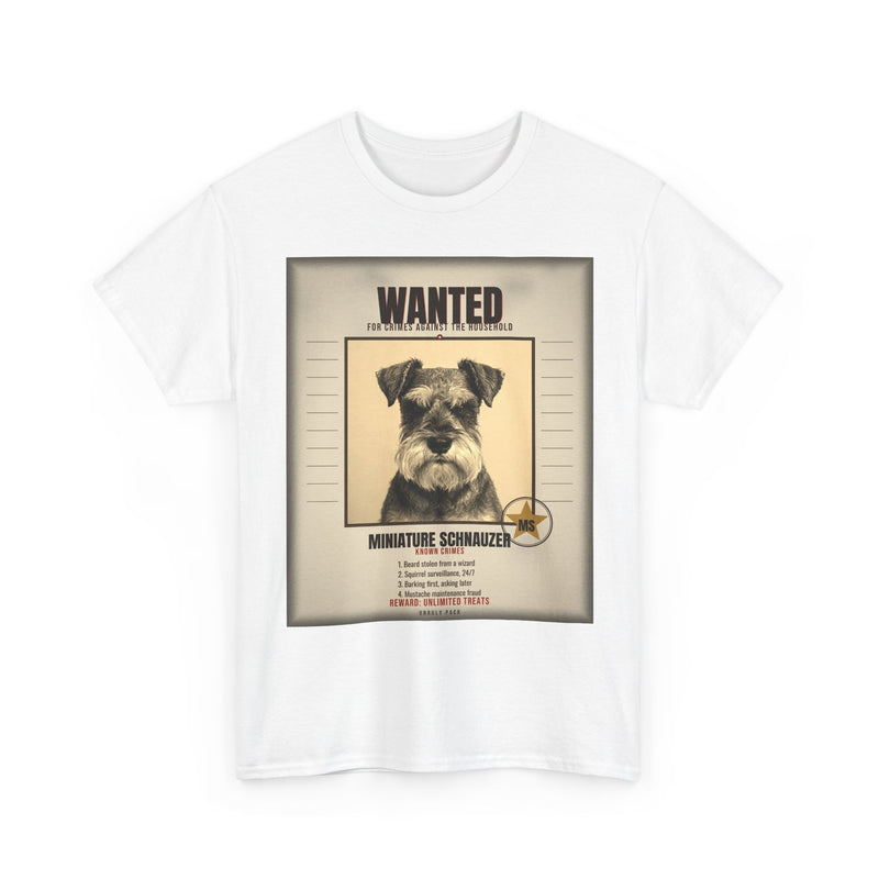 Wanted Miniature Schnauzer Tee