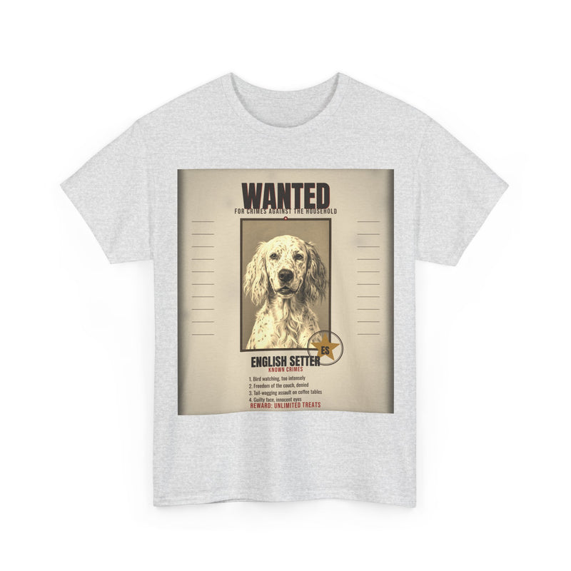 Wanted English Setter Tee
