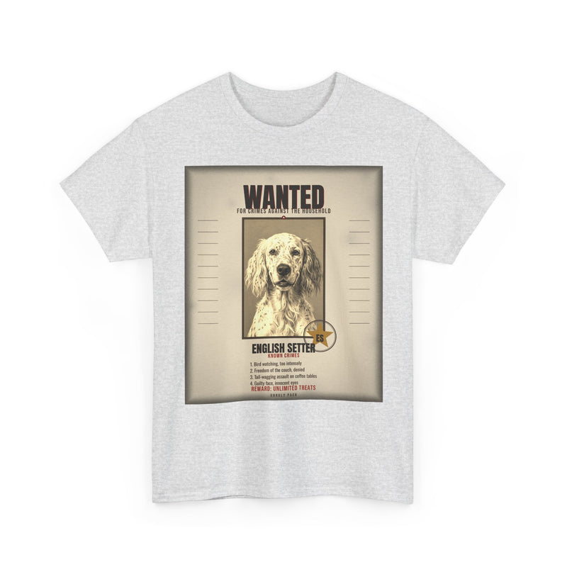 Wanted English Setter Tee